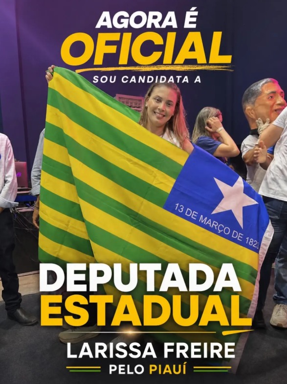 Agora é oficial: Larissa Freire é candidata a Deputada Estadual pelo Piauí